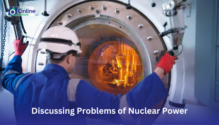 Lesson 15: Discussing Problems of Nuclear Power